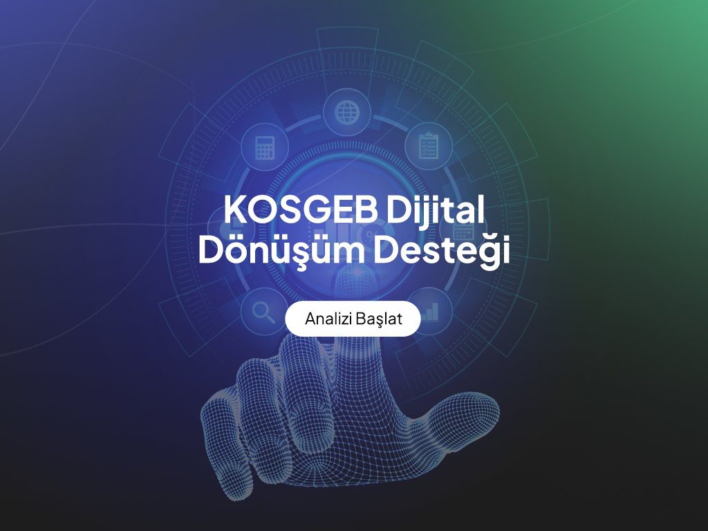 KOSGEB Dijital Dönüşüm Desteği